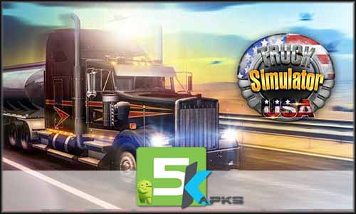 Truck Simulator USA mod latest version download free apk 5kapks